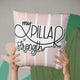 Pillar Of Strength - Cushion