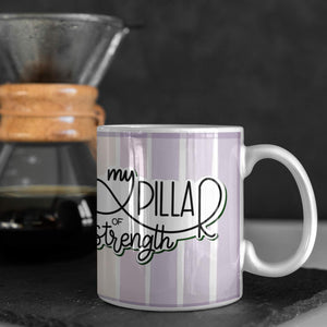 Pillar Of Strength - Mug