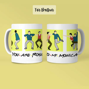 Ross Monica - Brother Sister - Mug